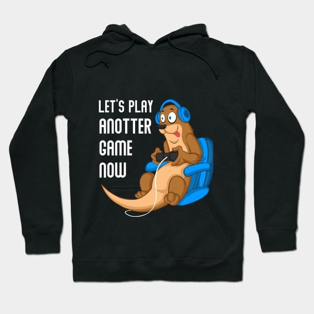 Otter Gamer Gaming Otter like otters gift Hoodie by MrPeh